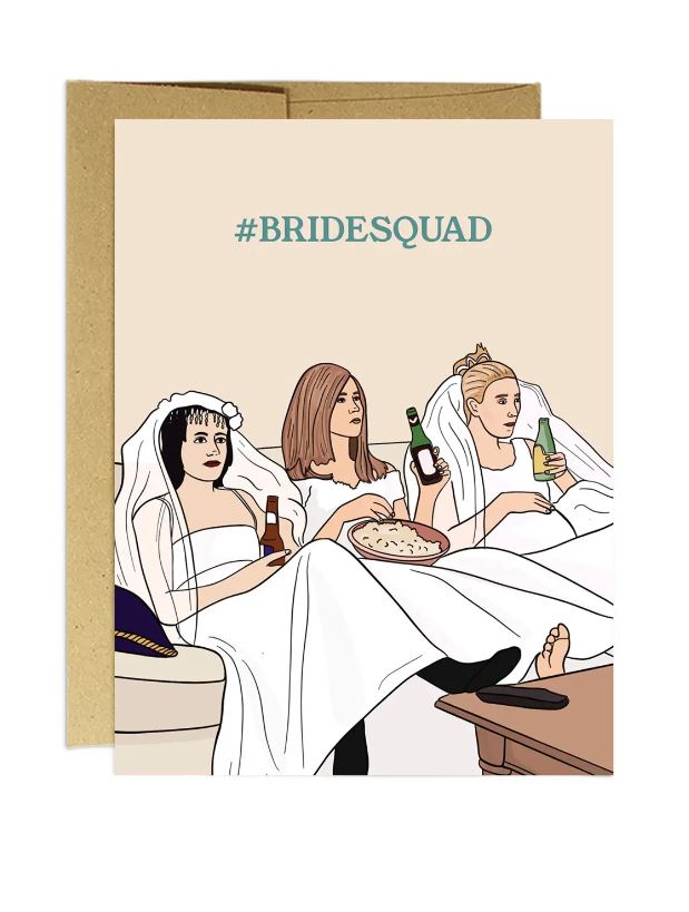 Friends #BRIDESQUAD Wedding Card