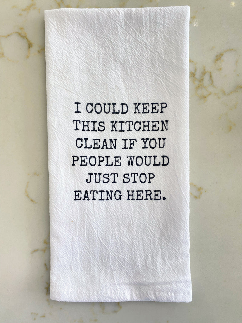I Could Keep This Kitchen Clean If… Kitchen Towel